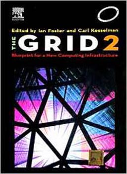 The Grid 2 : Blue Print for a New Computing Infrastructure