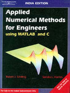 Applied Numerical Method for Engineers using MATLAB and C