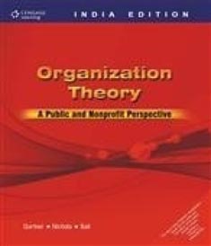 Organization Theory A Public and Nonprofit Perspective
