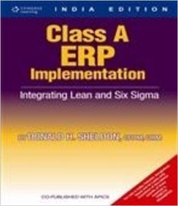 Class A ERP Implementation Integrating Lean And Six Sigma