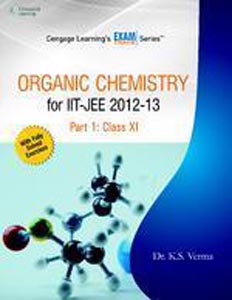Cengage Learning s Exam Crack series :Organic Chemistry for iit-jee  2012-13 Part 1:Class 11
