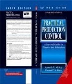 Practical Production Control: A Servival Guide for Planners and Schedulers