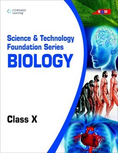 Science and Technology Foundation Series Biology : Class X