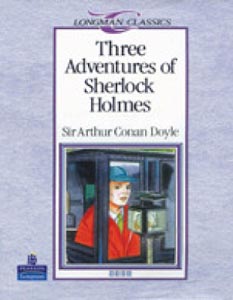 Three Adventures of Sherlock Holmes (Longman Classics)
