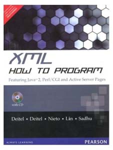 XML How To Program Featuring java 2 perl CGI and Active Server Pages W/CD