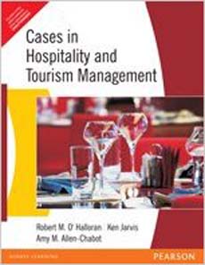 Cases in Hospitality and Tourism Management