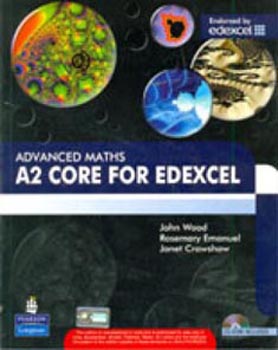 Advanced Maths A2 Core for Edexcel W/CD