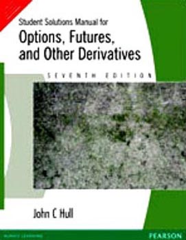Student Solutions Manual for Options Futures and Other Derivatives