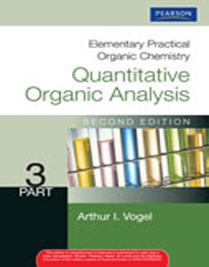 Elementary Practical Organic Chemistry: Quantitative Organic Analysis - 3 Part