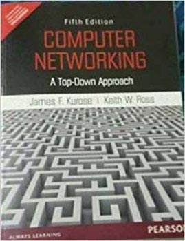 Computer Networking : A Top Down Approach