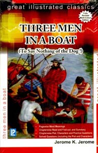 Great illustrated Classics  Three Men In A Boat (To Say Nothing of the Dog)