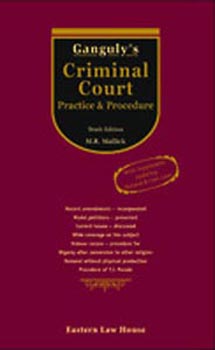 Gangulys Criminal Court Practice & Procedure