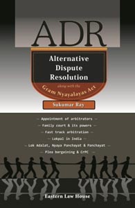 ADR - Alternative Dispute  Resolution along with the Gram Nyayalayas Act