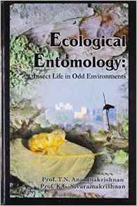 Ecological Entomology Insect Life in Odd Environments