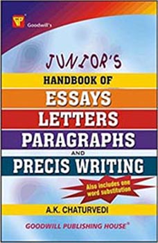 Juniors Handbook of Essays Letters Paragraphs and Precis Writing