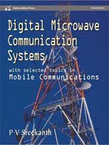 Digital Microwave Communication Systems with Selected Topics in Mobile Communications