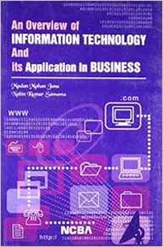 An Overview of Information Technology and Its Application In Business
