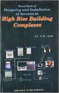 Handbook of Design and Installation of Services in High Rise Building Complexes