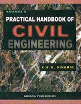 Khannas Practical Handbook of Civil Engineering