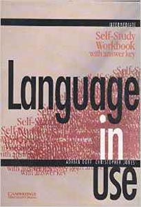 Language in Use Self Study Workbook with answer key - Intermediate