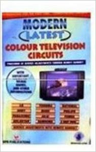 Modern Latest Colour Television Circuits