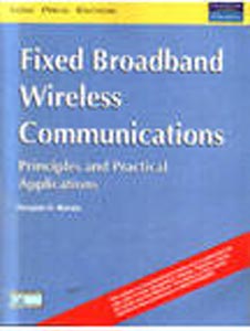 Fixed Broadband Wireless Communications : Principles and Practical Applications
