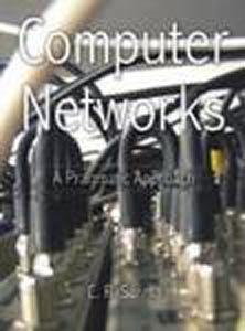 Computer Networks A Pragmatic Approach