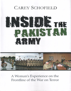 Inside the Pakistan Army : A Womans Experience on the Frontline of the War on Terror