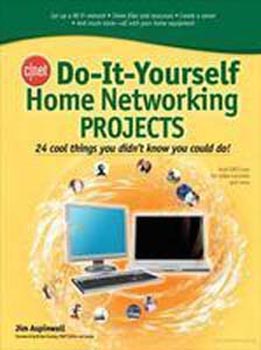 Do it Yourself: Home Networking Projects