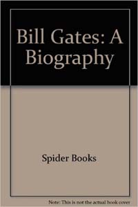 Bill Gates : A Biography