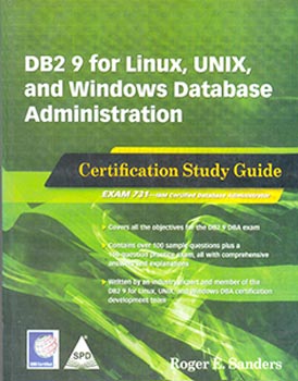 DB2 9 for Linux, Unix and Windows Database Administration :Exam 731