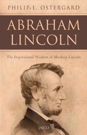 Abraham Lincoln: The Inspirational Wisdom of Abraham Lincoln