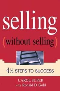 Selling (Without Selling) 4 1/2  Steps to Success