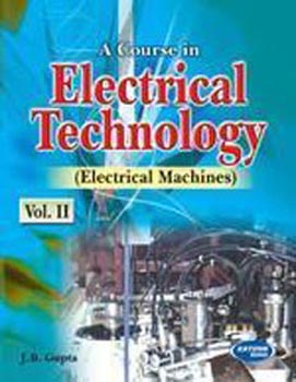 A Course in Electrical Technology; Electrical Machines Vol II