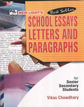 School Essays Letters and Paragraphs for Senior Secondary Students