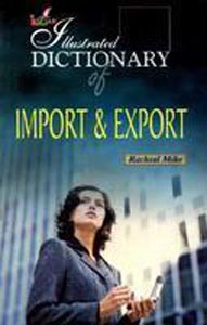 Illustrated Dictionary of Import and Export