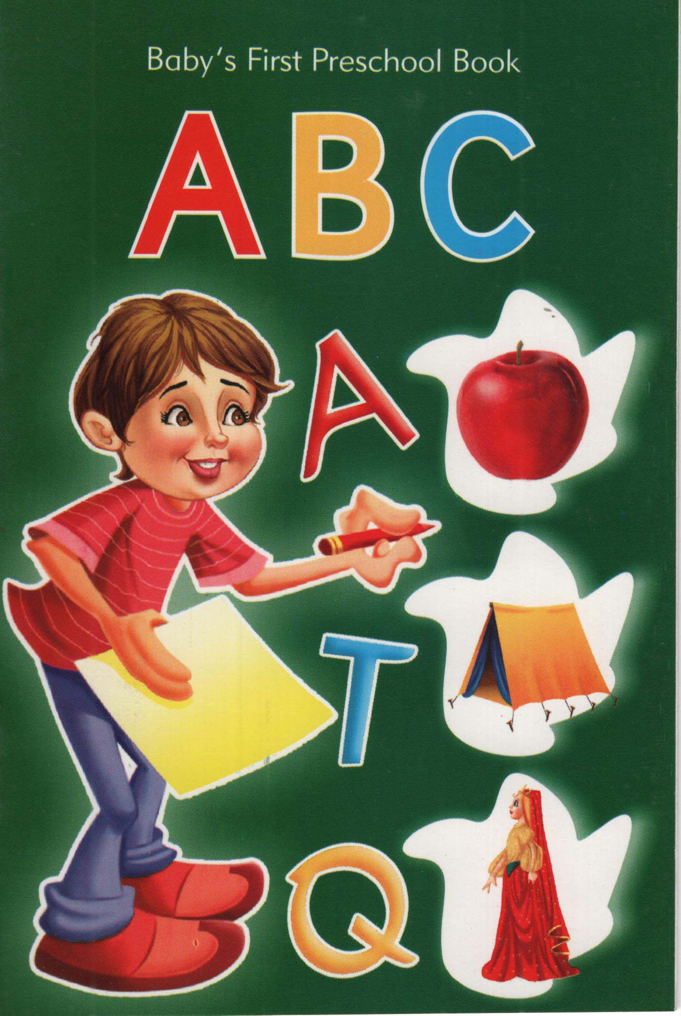 Babys First Preschool Book : A B C