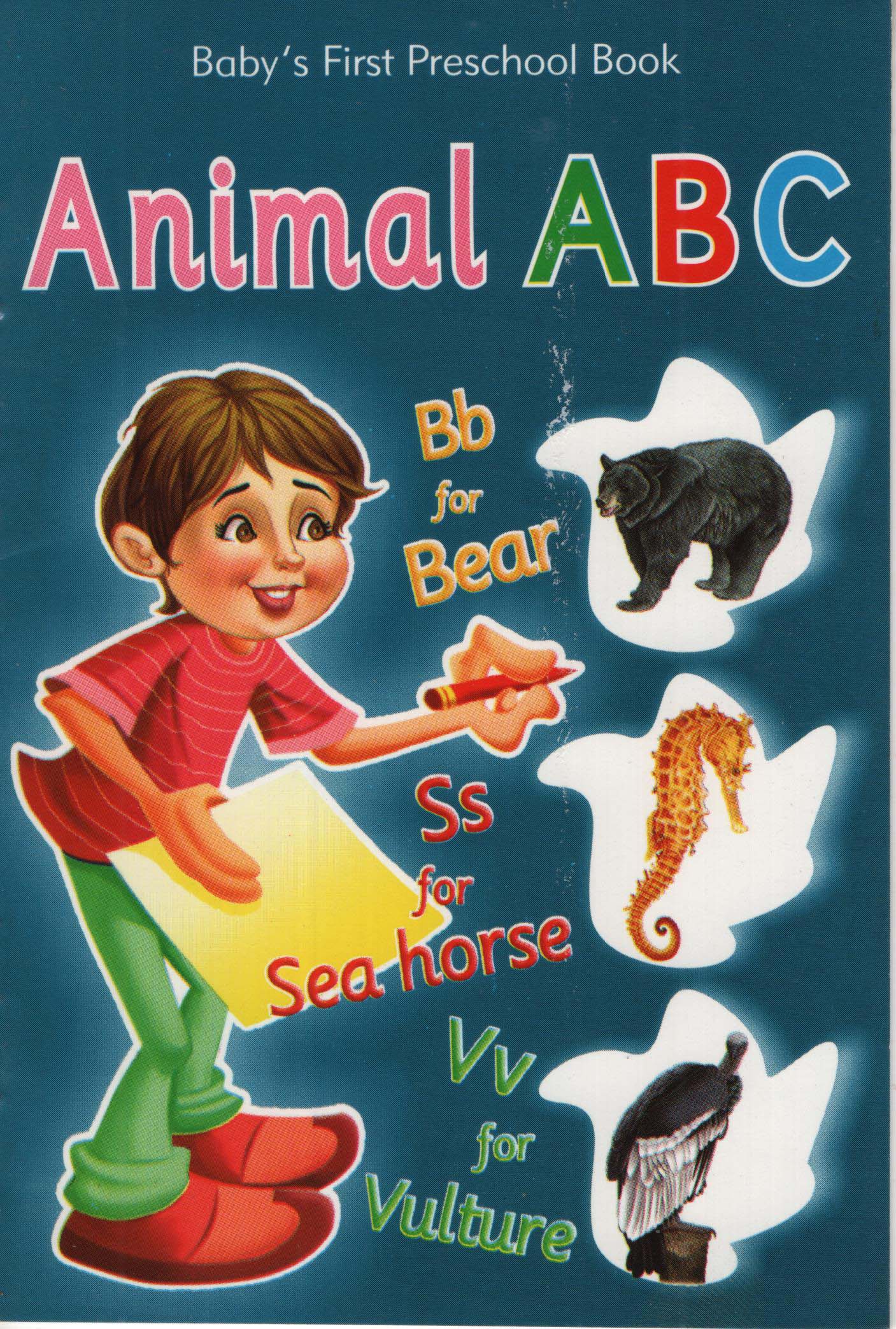 Babys First Preschool Book : Animal A B C