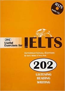 202 Useful Exercises for IELTS Listening Reading Writing