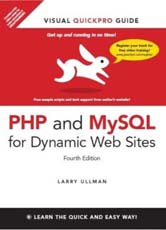 PHP and MySQL for Dynamic Web Sites : Visual QuickPro Guide