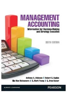 Management Accounting Information for Decision Making and Strategy Execution