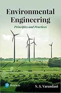 Environmental Engineering: Principles and practices