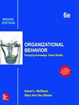 Organizational Behavior : Emerging Knowledge. Global Reality