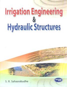 Irrigation Engineering and Hydraulic Structures