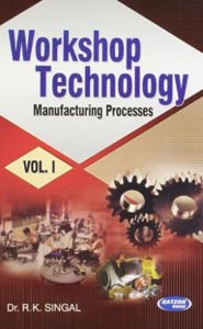 Workshop Technology Manufacturing Processes Vol. I