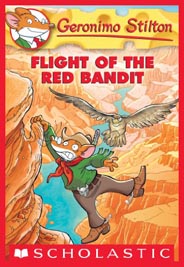 Geronimo Stilton : Flight of The Red Bandit #56