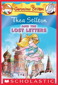 Thea Stilton and the Lost Letters: A Geronimo Stilton Adventure