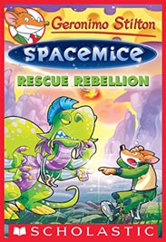 Geronimo Stilton : Spacemice - Rescue Rebellion #5