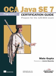 OCA Java SE 7 Programmer 1 Certification Guide