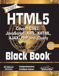 HTML 5 Black Book: Covers CSS 3 JavaScript XML XHTML AJAX PHP and jQuery